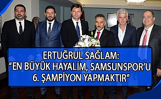 Ertuğrul Sağlam: "En büyük hayalim, Samsunspor'u 6. şampiyon yapmaktır"