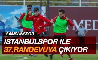 Samsunspor ile İstanbulspor 37. randevuya çıkıyor