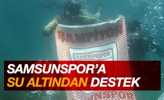 Suyun metrelerce altından Samsunspor’a destek