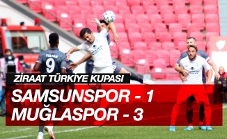 Türkiye Kupası: Samsunspor: 1 - Muğlaspor: 3