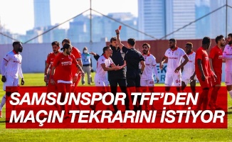 Samsunspor TFF’den maçın tekrarını istiyor