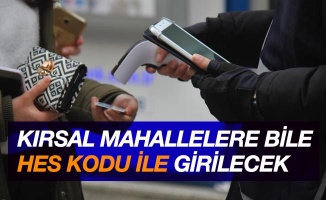 Samsun'da kırsal mahallere bile HES kodu ile girilebilecek